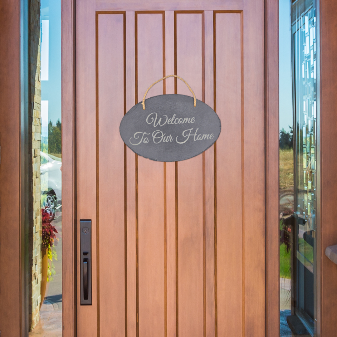 "Welcome To Our Home" Slate Sign