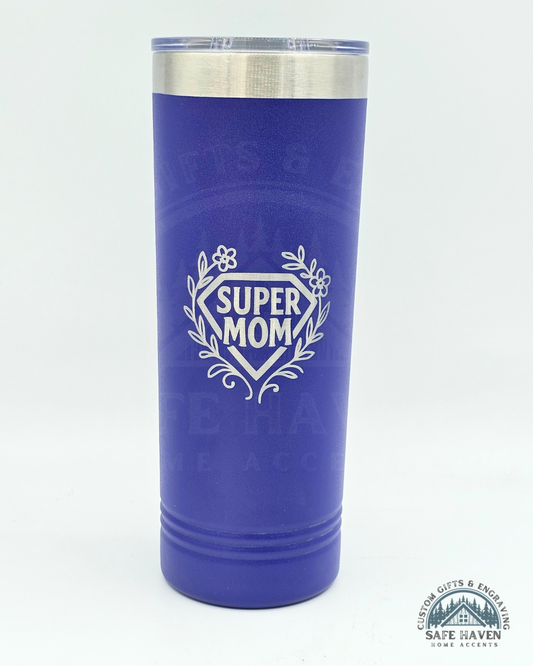 "Super Mom" 22 oz Stainless Steel Insulated Skinny Tumbler