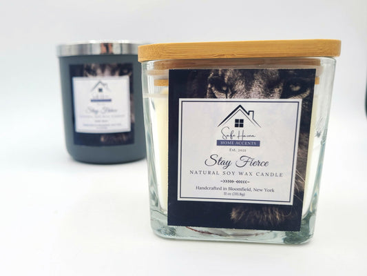 Stay Fierce Natural Soy Wax Candle